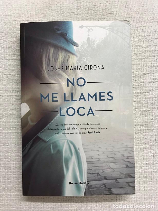 Libros: No me llames loca - Josep Maria Girona - Foto 1