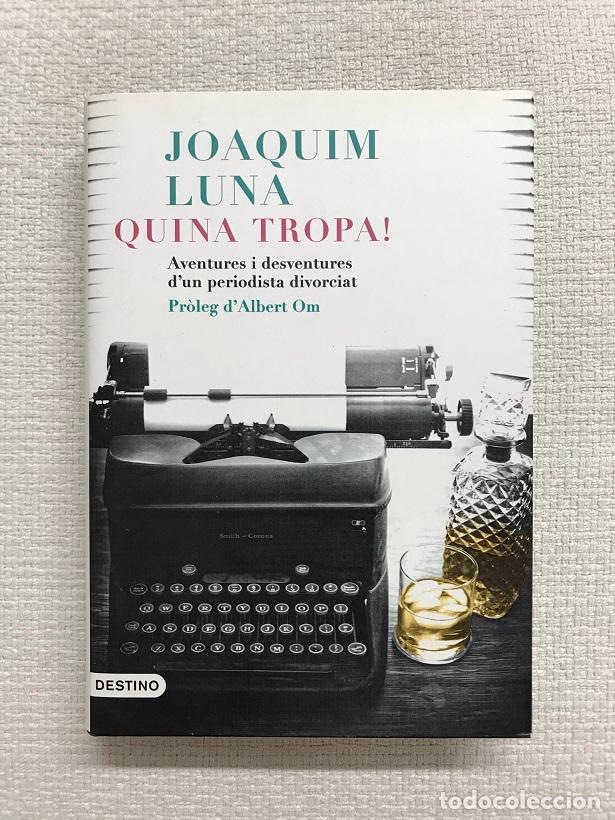 Libros: Quina tropa! - Joaqu&iacute;n Luna - Foto 1