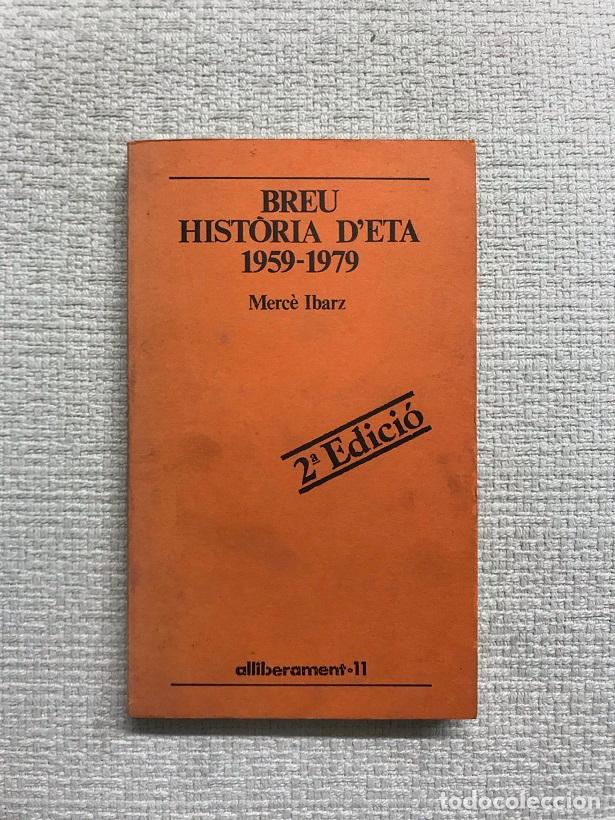 Libros: Breu hist&ograve;ria dETA. 1959-1979 - Merc&egrave; Ibarz - Foto 1
