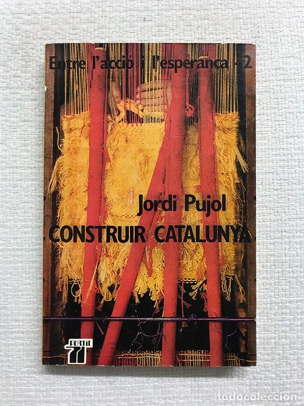 Libros: Construir catalunya - Jordi Pujol - Foto 1