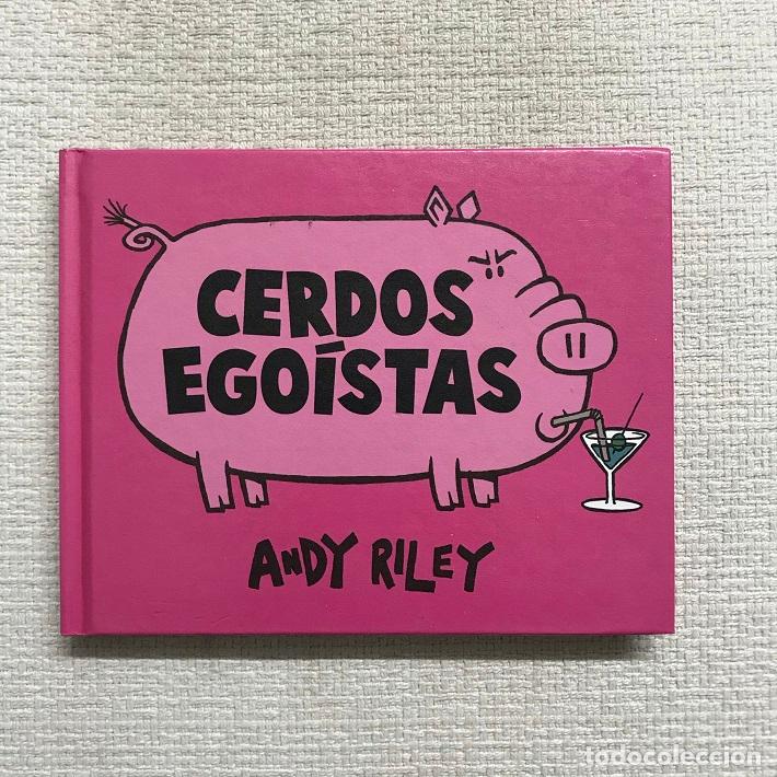 Libros: Cerdos ego&iacute;stas - Andy Riley - Foto 1