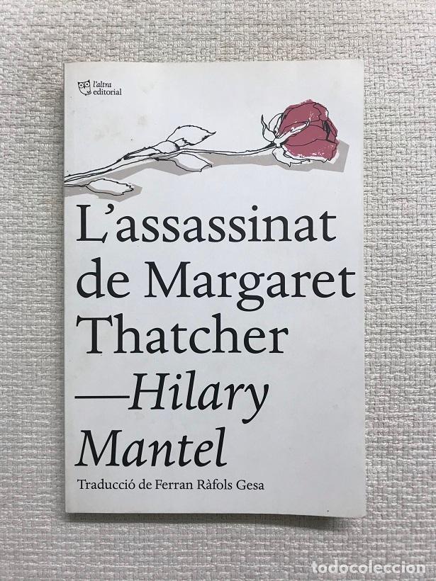 Libros: Lassassinat de Margaret Thatcher - Hilary Mantel - Foto 1