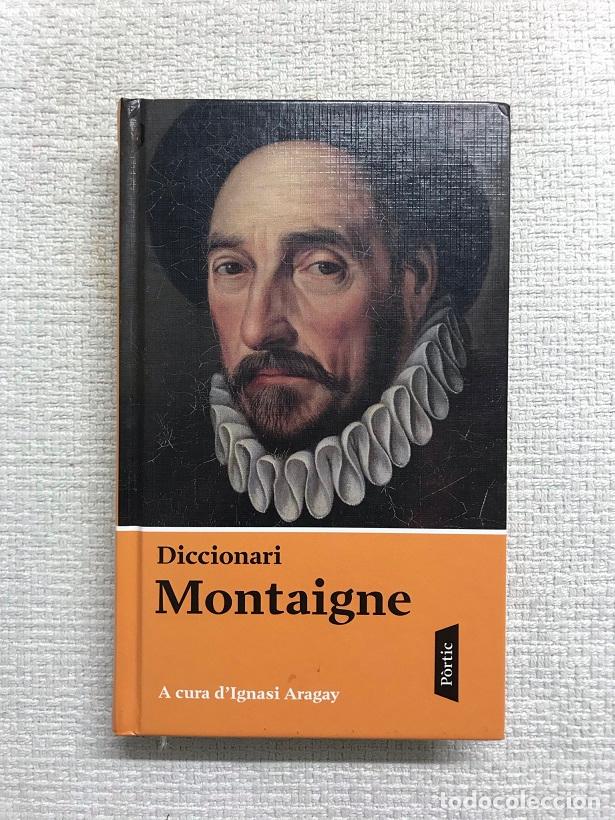 Libros: Diccionari Montaigne - Michel de Montaigne - Foto 1
