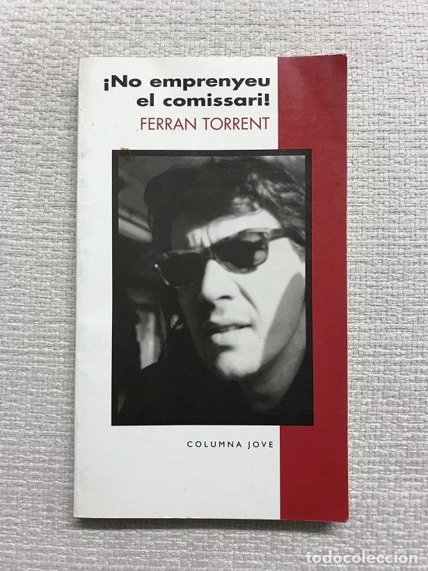 Libros: No emprenyeu el comissari - Ferran Torrent - Foto 1
