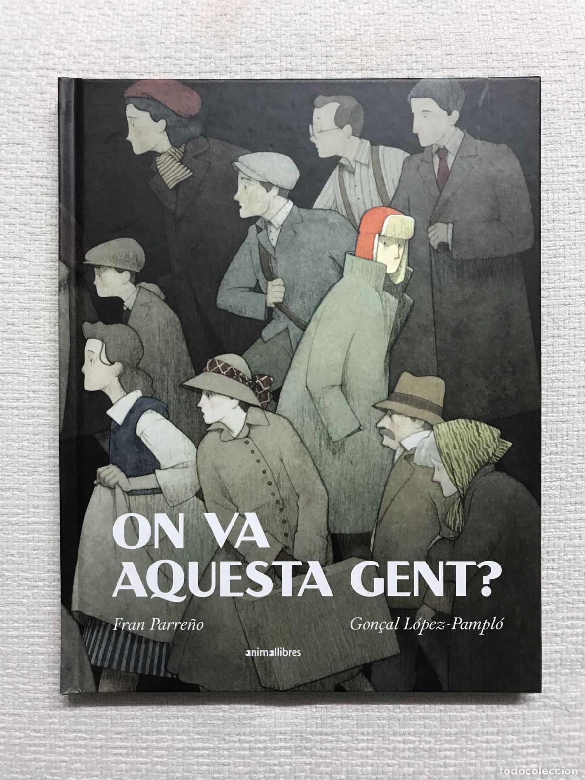Libros: On va aquesta gent? - Fran Parre&ntilde;o / Gon&ccedil;al L&oacute;pez-Pampl&oacute;