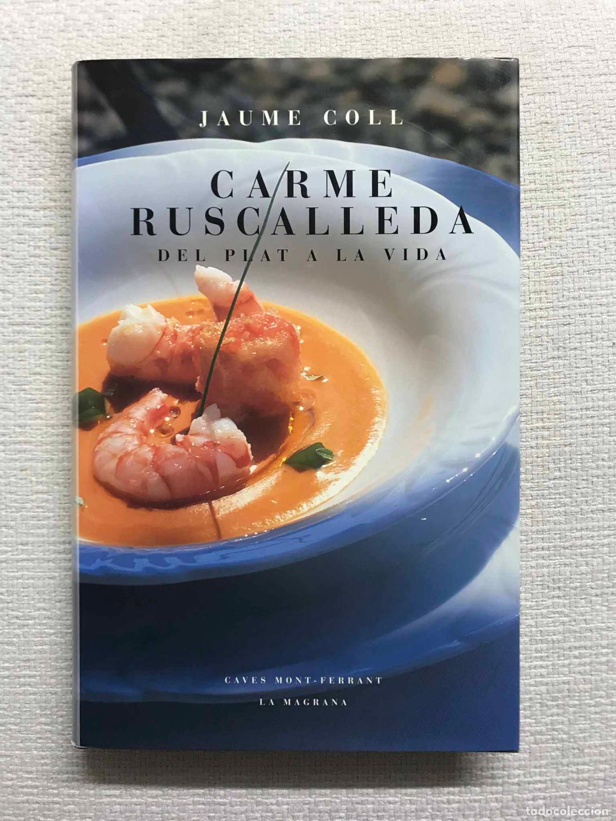 Libros: Carme ruscalleda. Del plat a la vida - Jaume Coll - Foto 1