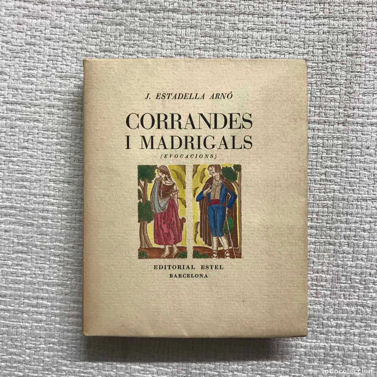 B&uuml;cher: Corrandes i madrigals (evocacions) - J. Estadella Arn&oacute;