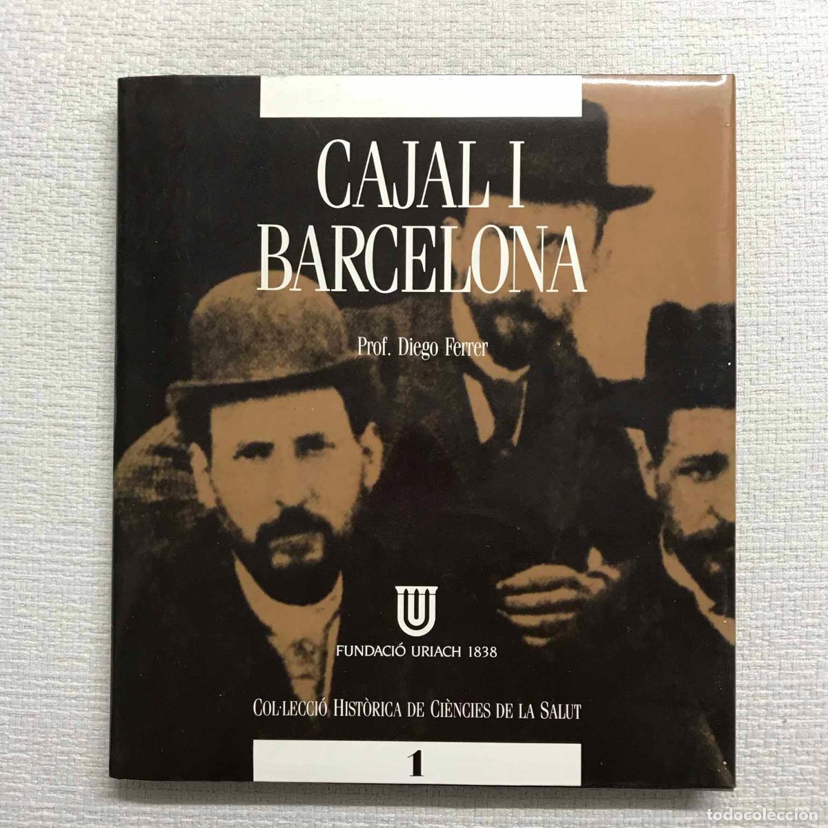 Libros: Cajal i Barcelona - Diego Ferrer - Foto 1