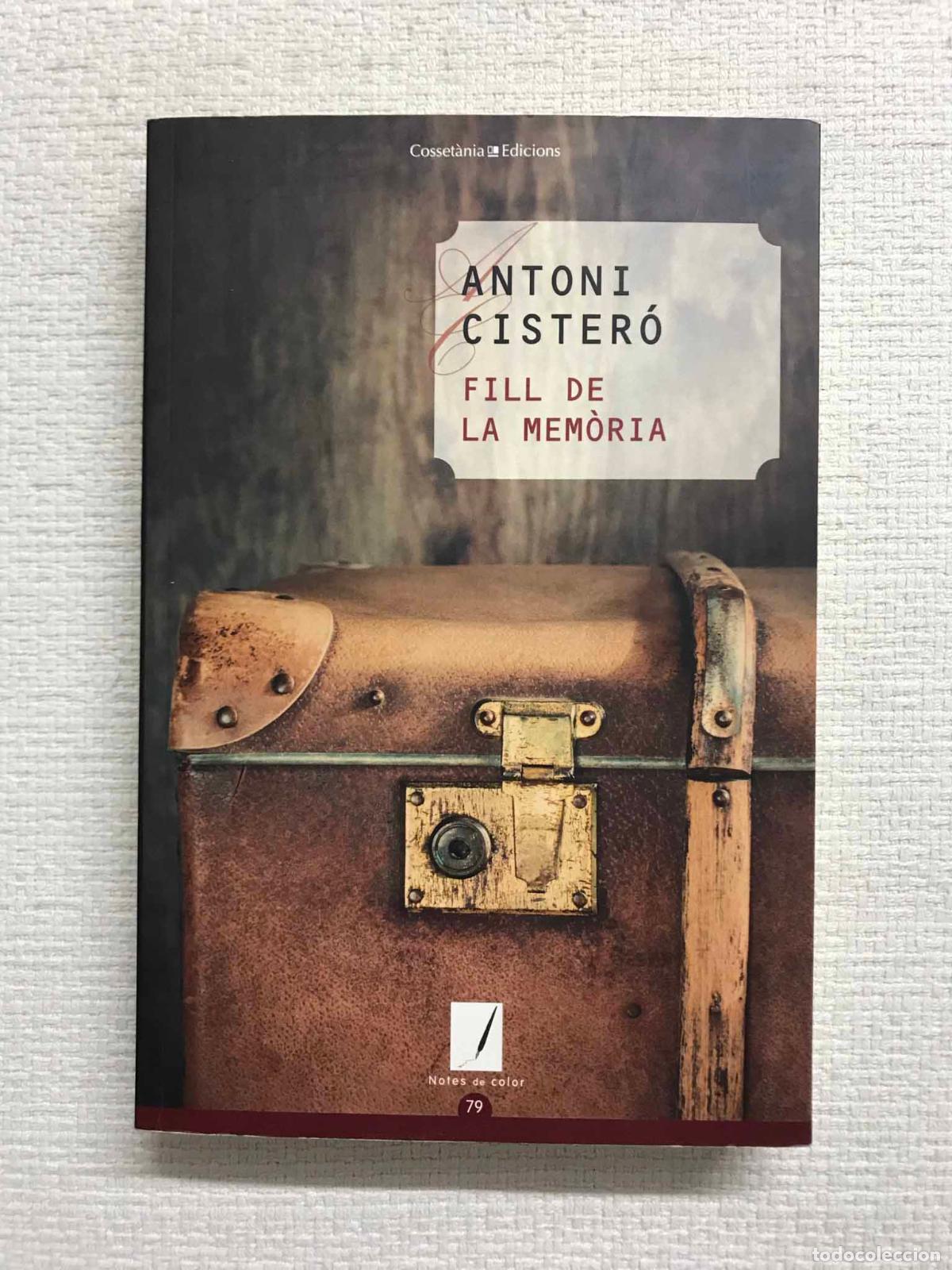 Libros: Fill de la mem&ograve;ria - Antoni Cister&oacute; - Foto 1