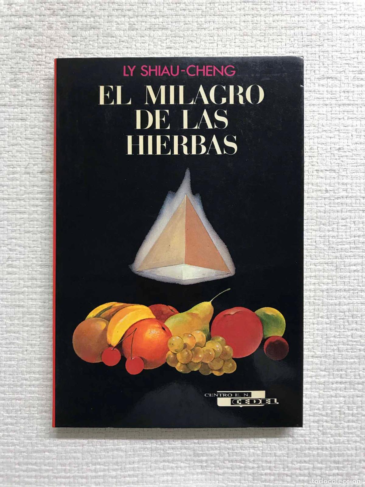 Libros: El Milagro de las Hierbas - Ly Shiau-Cheng - Foto 1