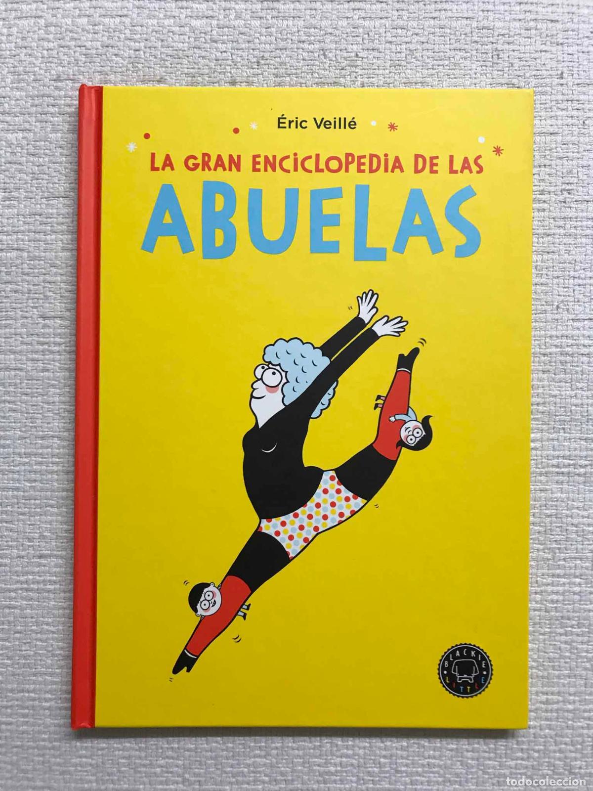 Libros: La gran enciclopedia de las abuelas - &Eacute;ric Veill&eacute; - Foto 1