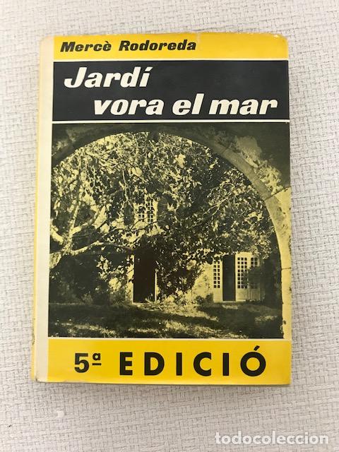 Libros: Jard&iacute; vora el mar - Merc&egrave; Rodoreda - Foto 1