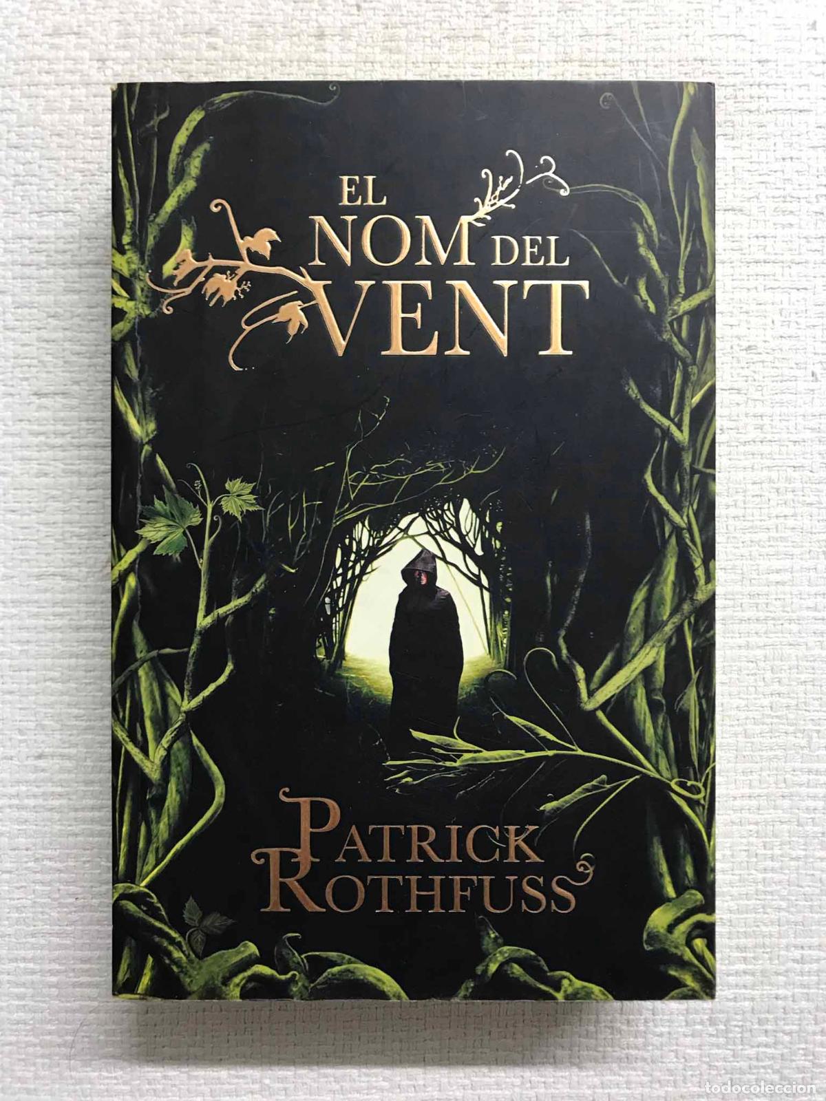 Libros: El nom del vent. Cr&oacute;nica de lAssass&iacute; de Reis: primer dia - Patrick Rothfuss - Foto 1