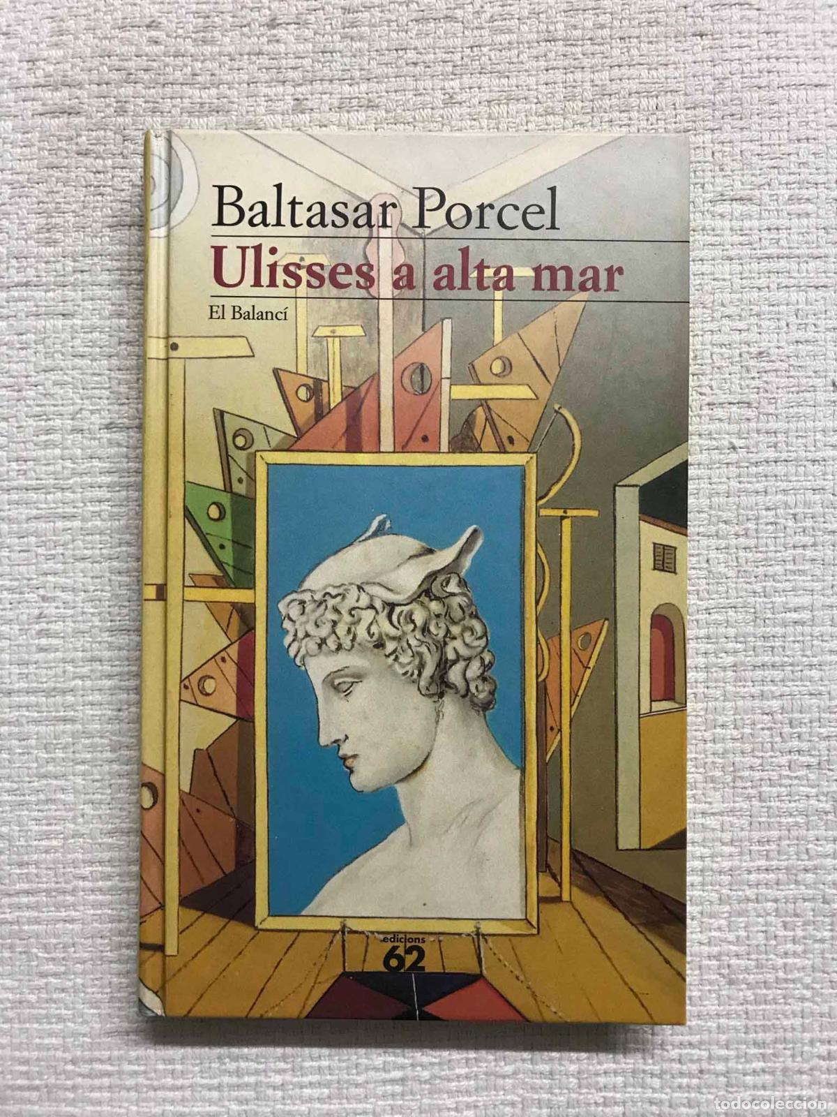 Libros: Ulisses a alta mar - Baltasar Porcel - Foto 1