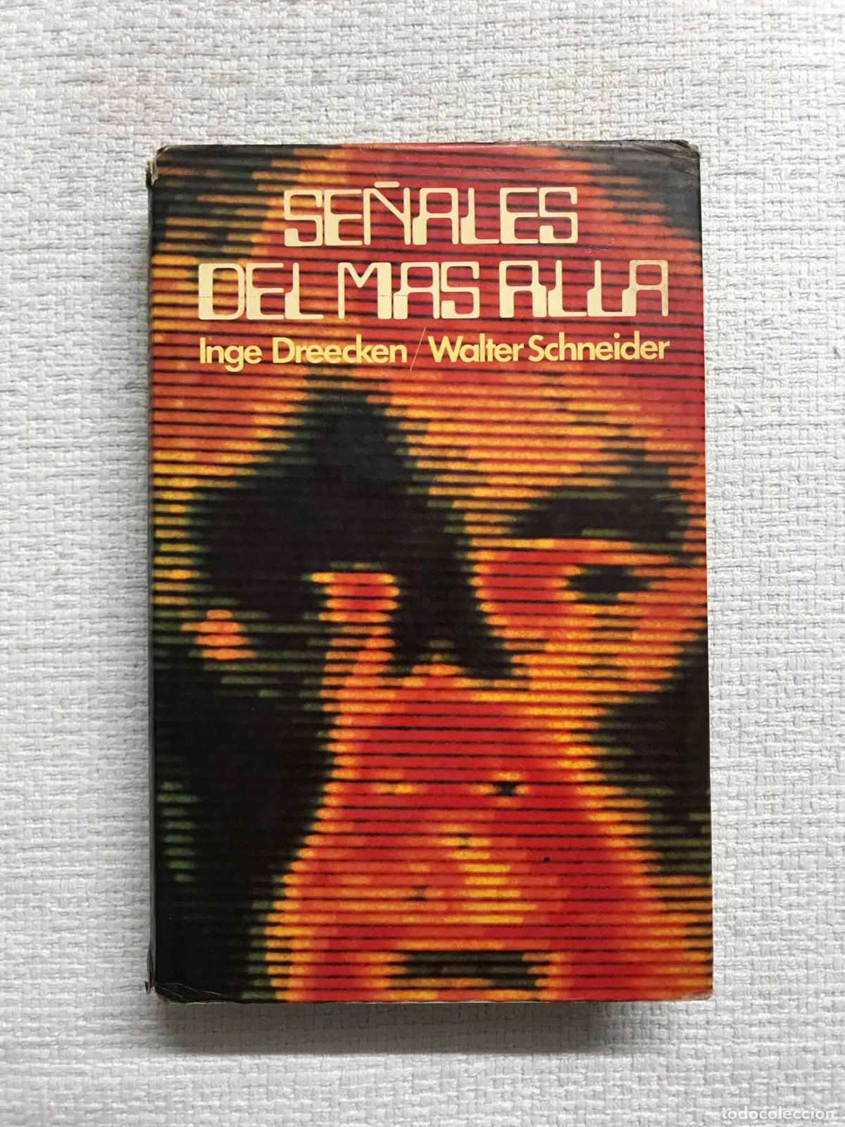 Libros: Se&ntilde;ales del m&aacute;s all&aacute; - Inge Dreecken / Walter Schneider - Foto 1