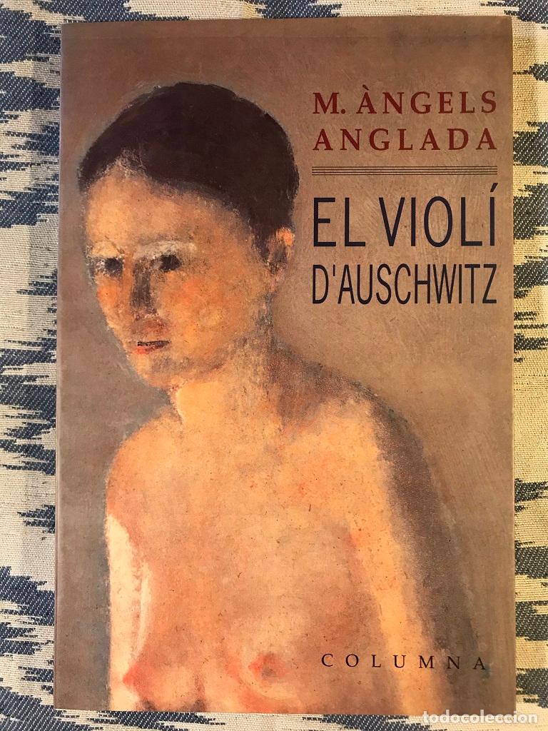Libros: El viol&iacute; dAuschwitz - M. &Agrave;ngels Anglada - Foto 1