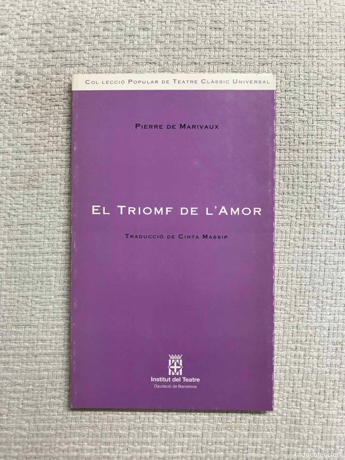 Libros: El triomf de lamor - Pierre de Marivaux - Foto 1