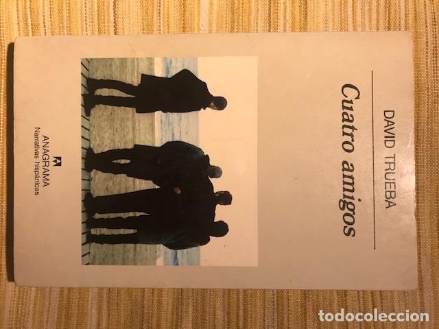Libros: Cuatro amigos - Trueba, David - Foto 1