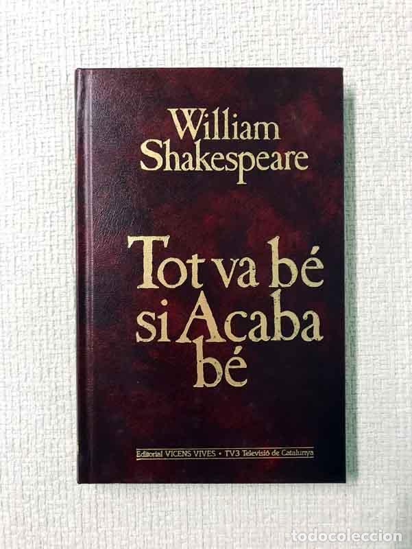 Libros: Tot va b&eacute; si acaba b&eacute; - William Shakespeare - Foto 1