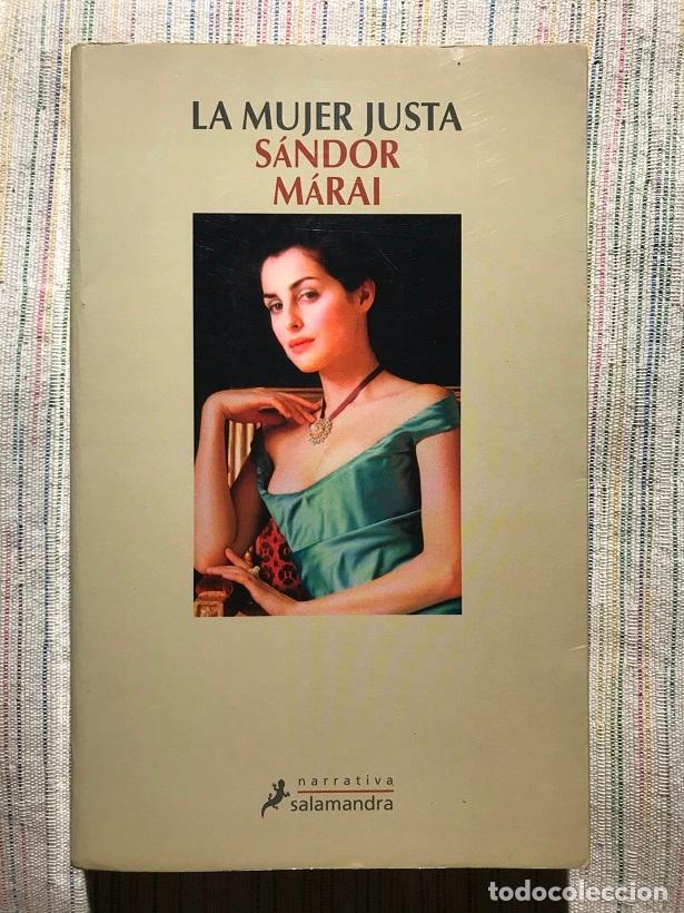 Libros: La mujer justa - S&aacute;ndor M&aacute;rai - Foto 1