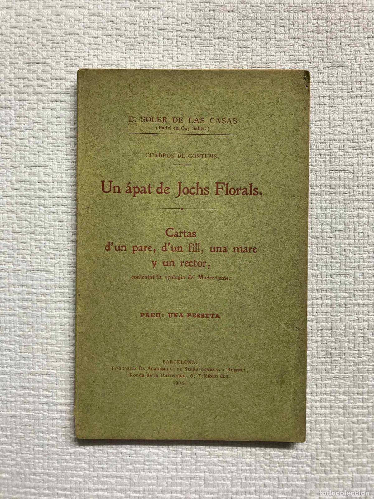 Libros: Un &aacute;pat de Jochs Florals. Cartas d'un pare, d'un fill, una mare y un rector - E. Soler de las Casas