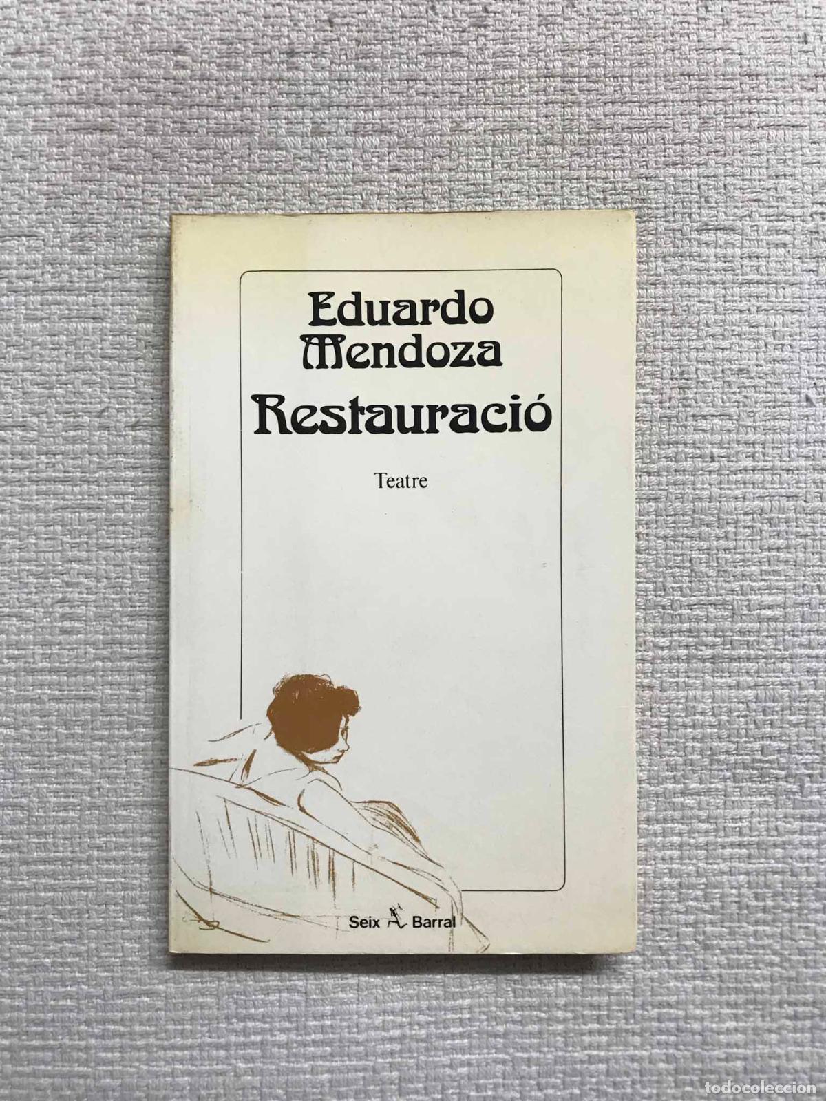 Libros: Restauraci&oacute;. Teatre - Eduardo Mendoza - Foto 1