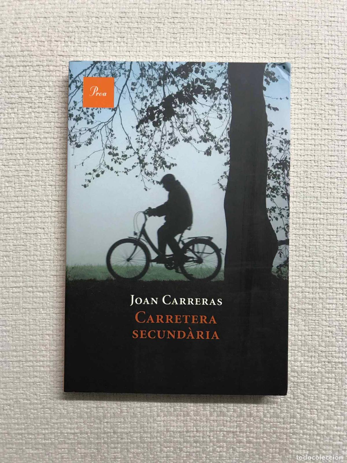 Libros: Carretera secund&agrave;ria - Joan Carreras - Foto 1