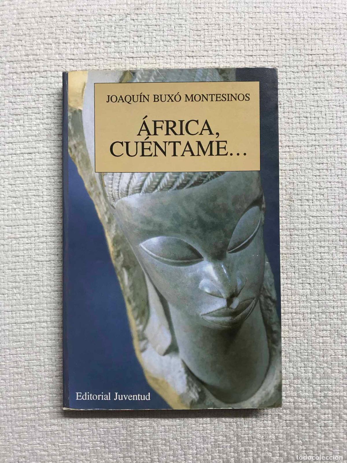 Livres: Africa Cu&eacute;ntame - Joaquin Bux&oacute; Montesinos