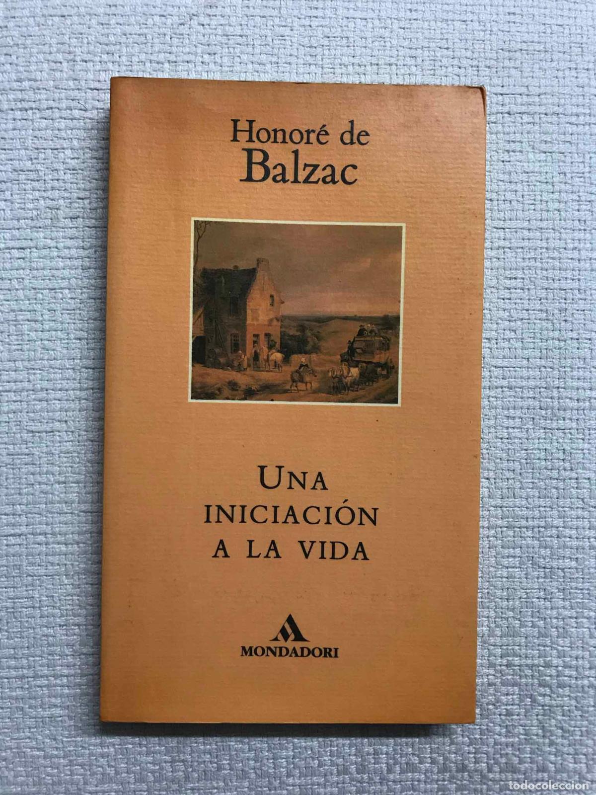 Libros: Una iniciaci&oacute;n a la vida - Honor&eacute; de Balzac - Foto 1