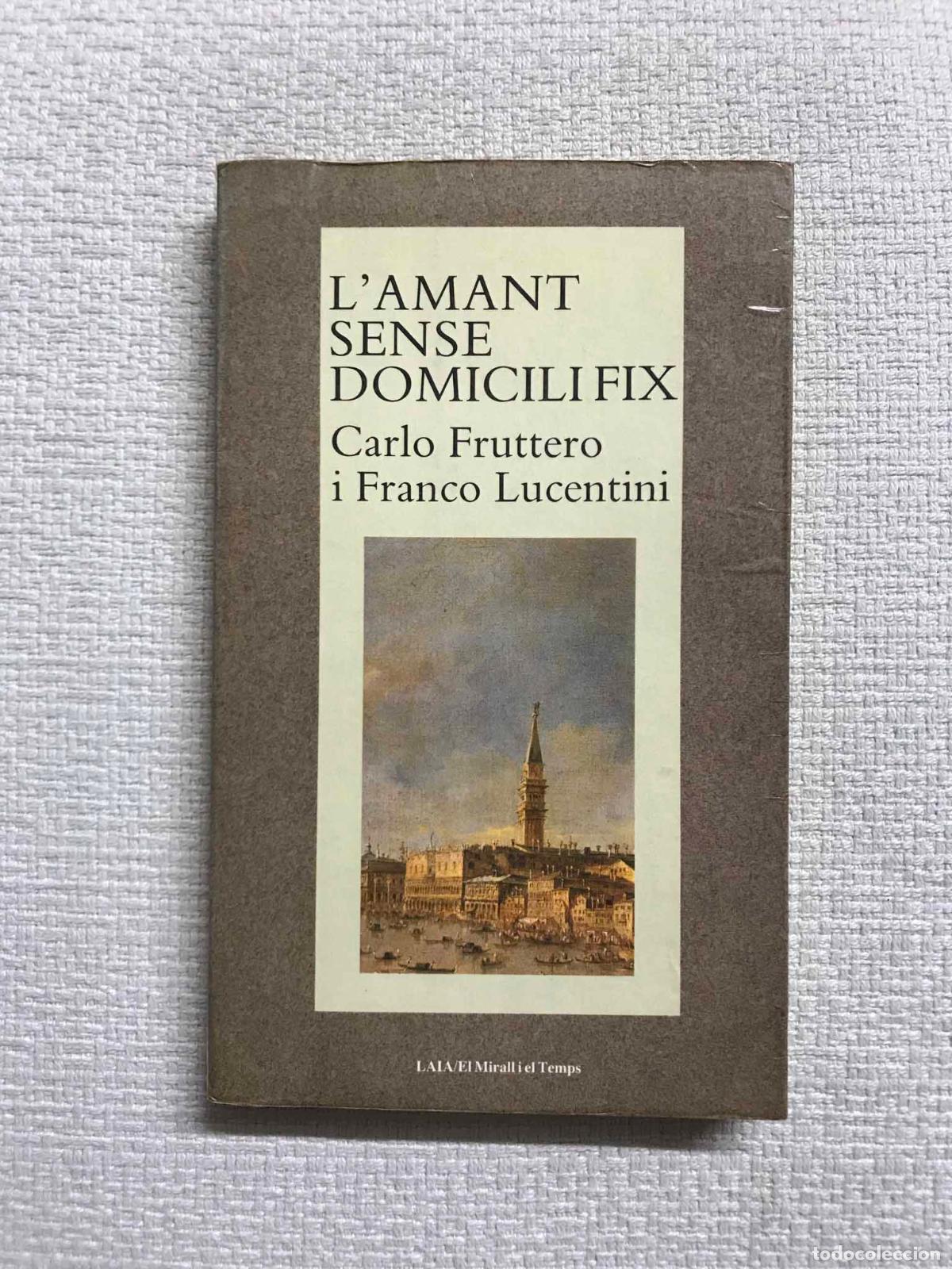 Libros: Lamant sense domicili fix - Carlo Fruttero / Franco Lucentini - Foto 1