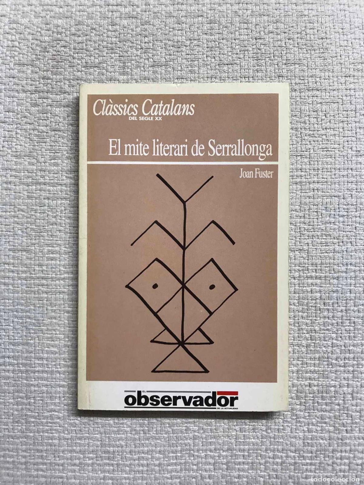 Libros: El mite literari de Serrallonga - Joan Fuster - Foto 1