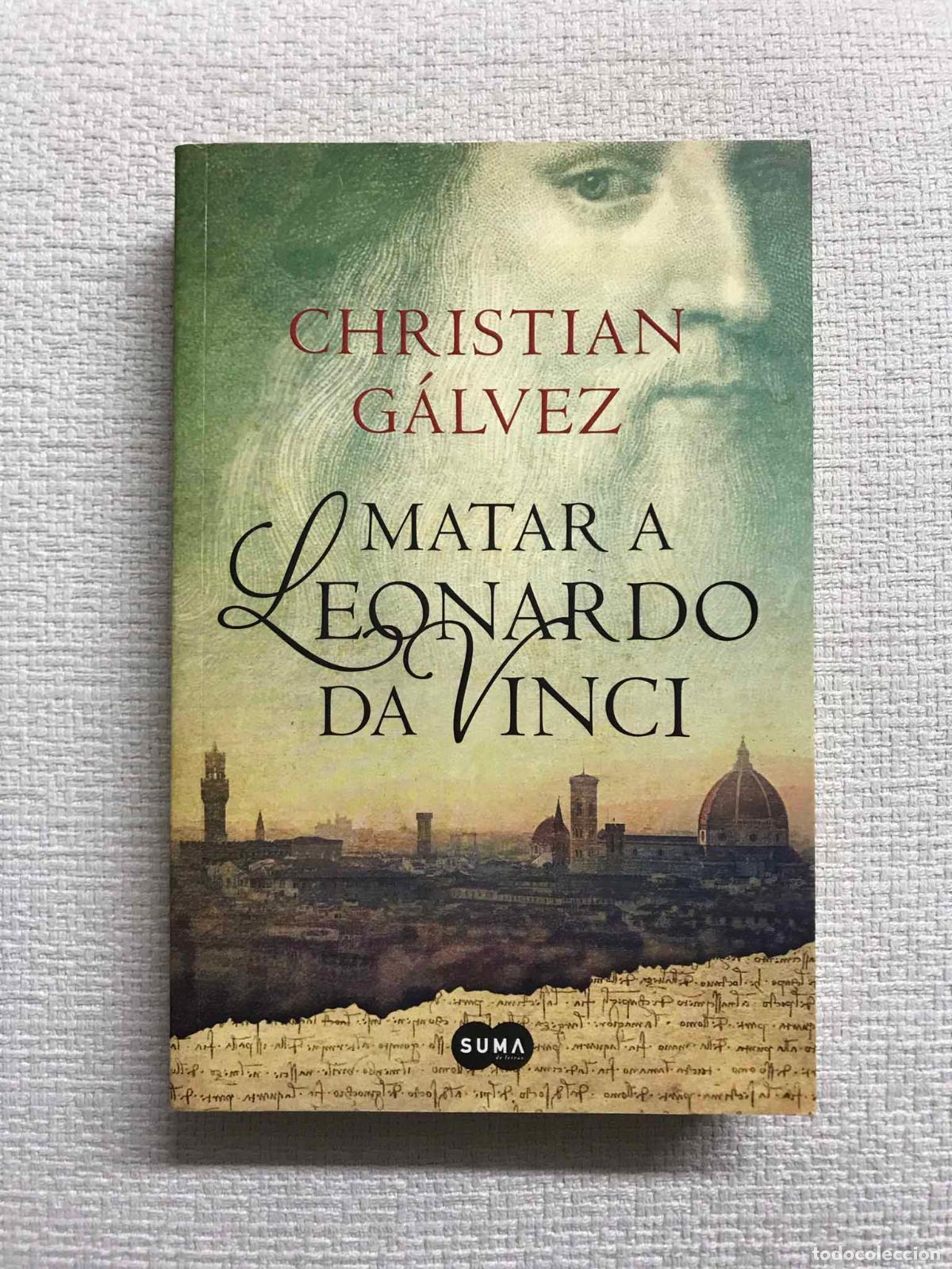 Libros: Matar a Leonardo da Vinci - Christian G&aacute;lvez - Foto 1