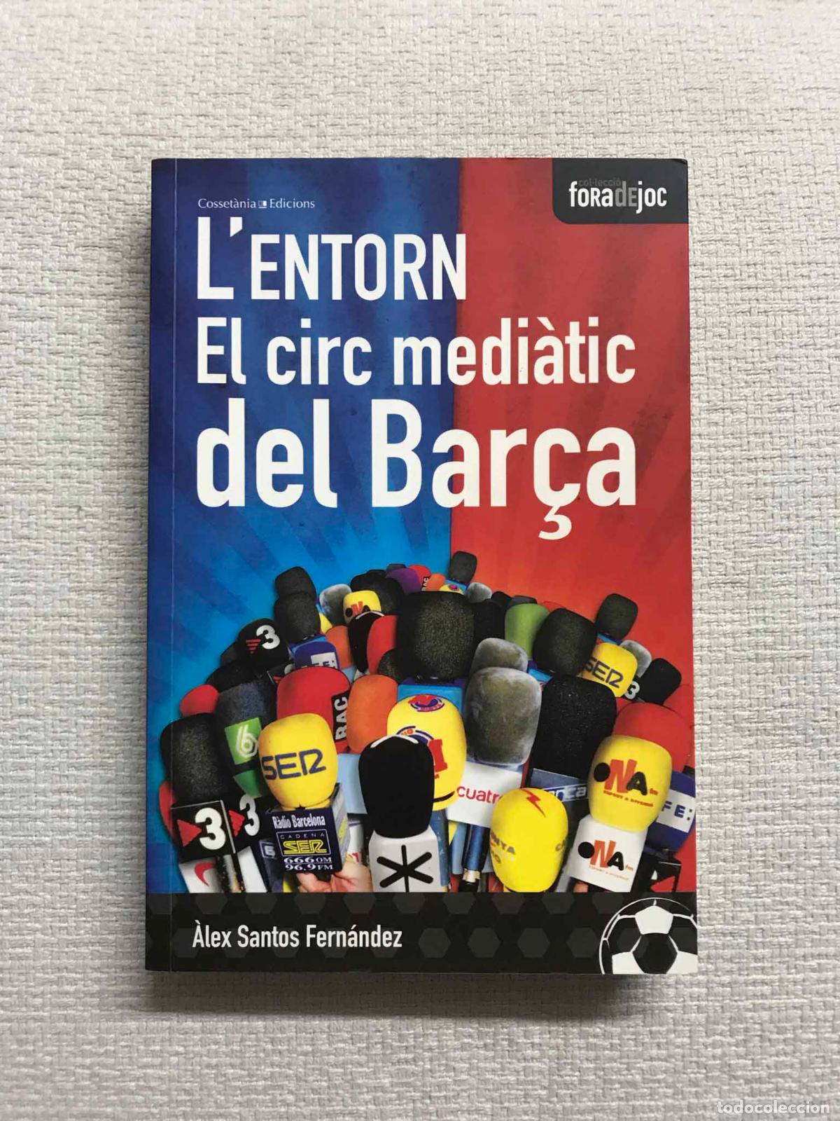 Libros: Lentorn. El circ medi&agrave;tic del Bar&ccedil;a - &Agrave;lex Santos - Foto 1