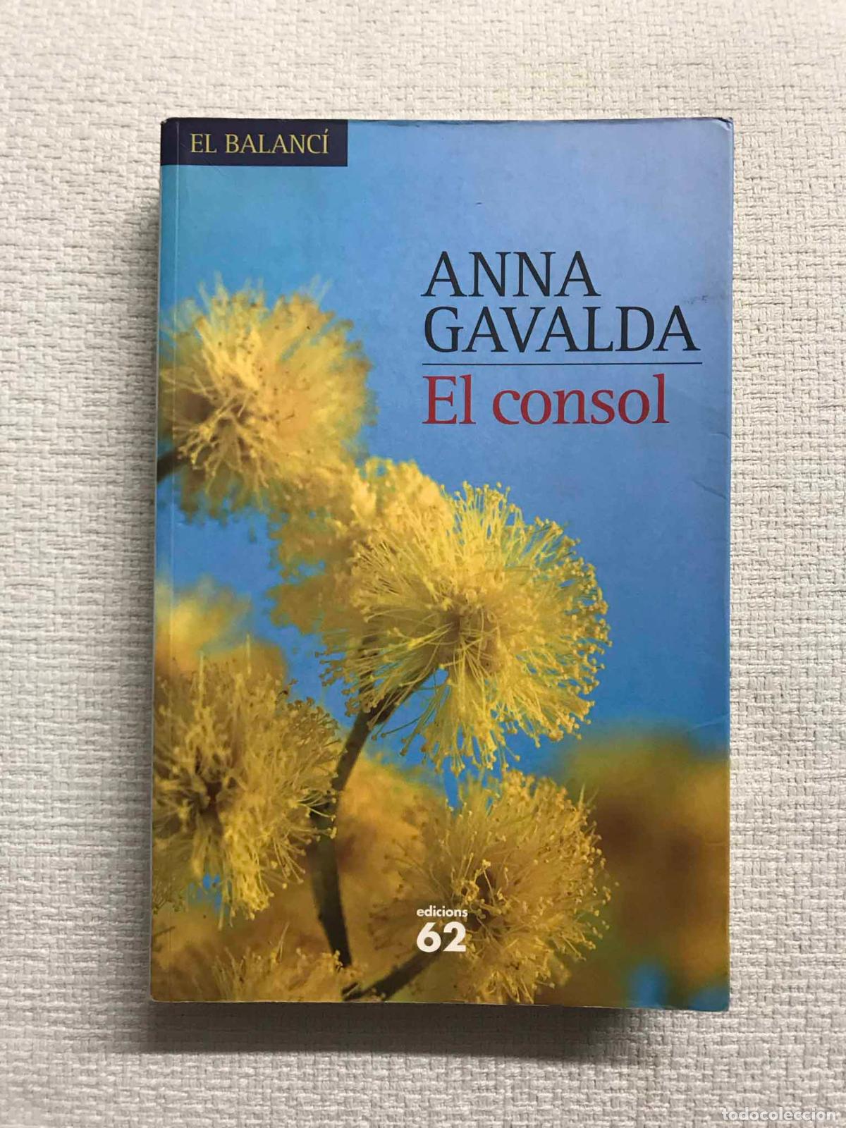 Libros: El consol - Anna Gavalda - Foto 1