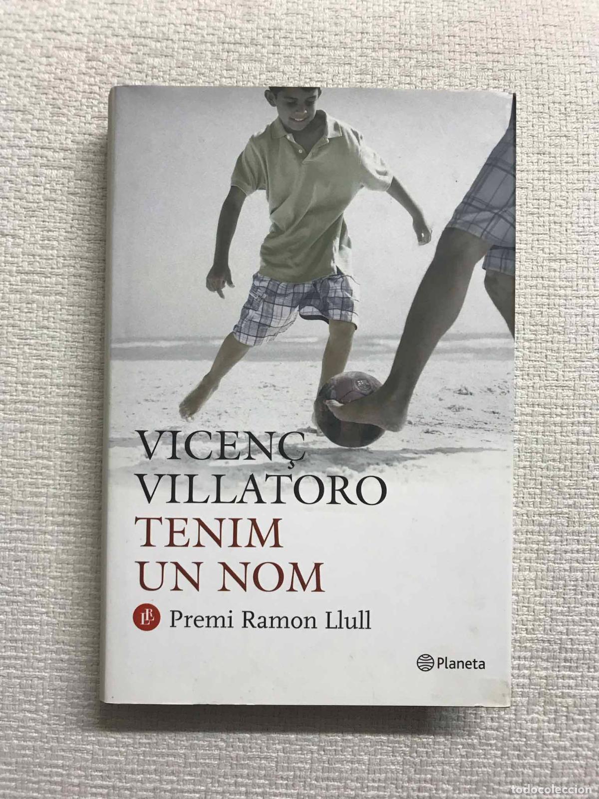 Libros: Tenim un nom - Vicen&ccedil; Villatoro - Foto 1
