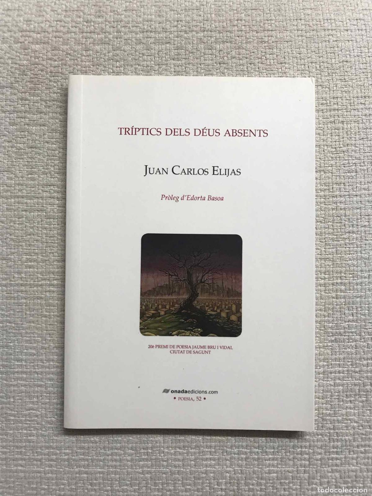 Libros: Tr&iacute;ptics dels d&eacute;us absents - Juan Carlos Elijas - Foto 1