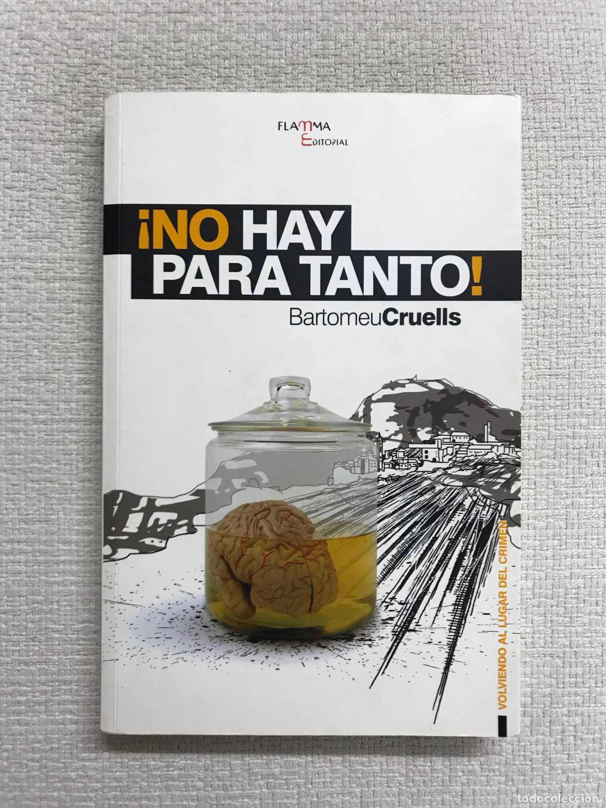 Libros: No hay para tanto! - Bartomeu Cruells - Foto 1
