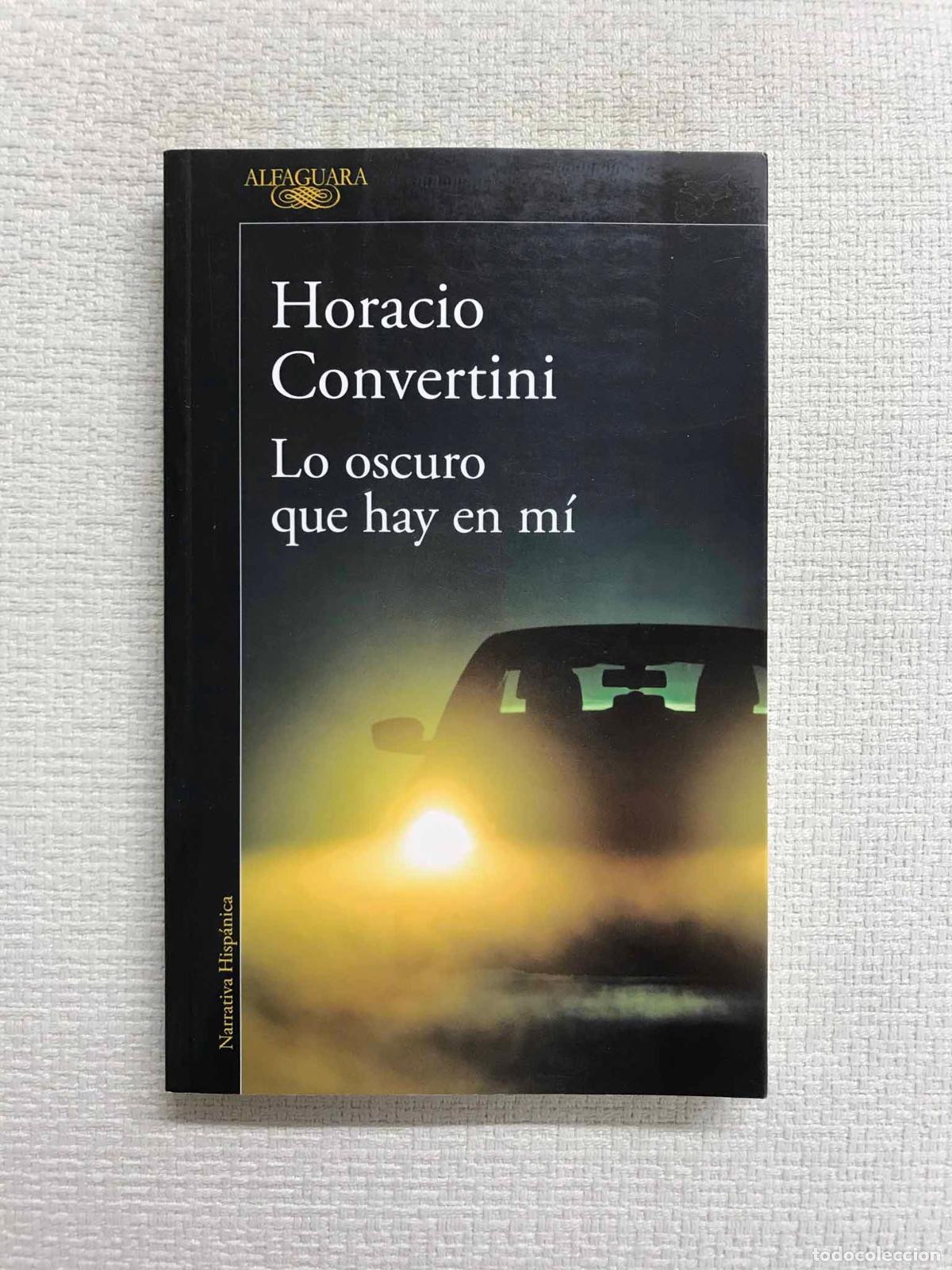 Libros: Lo oscuro que hay en m&iacute; - Horacio Convertini - Foto 1