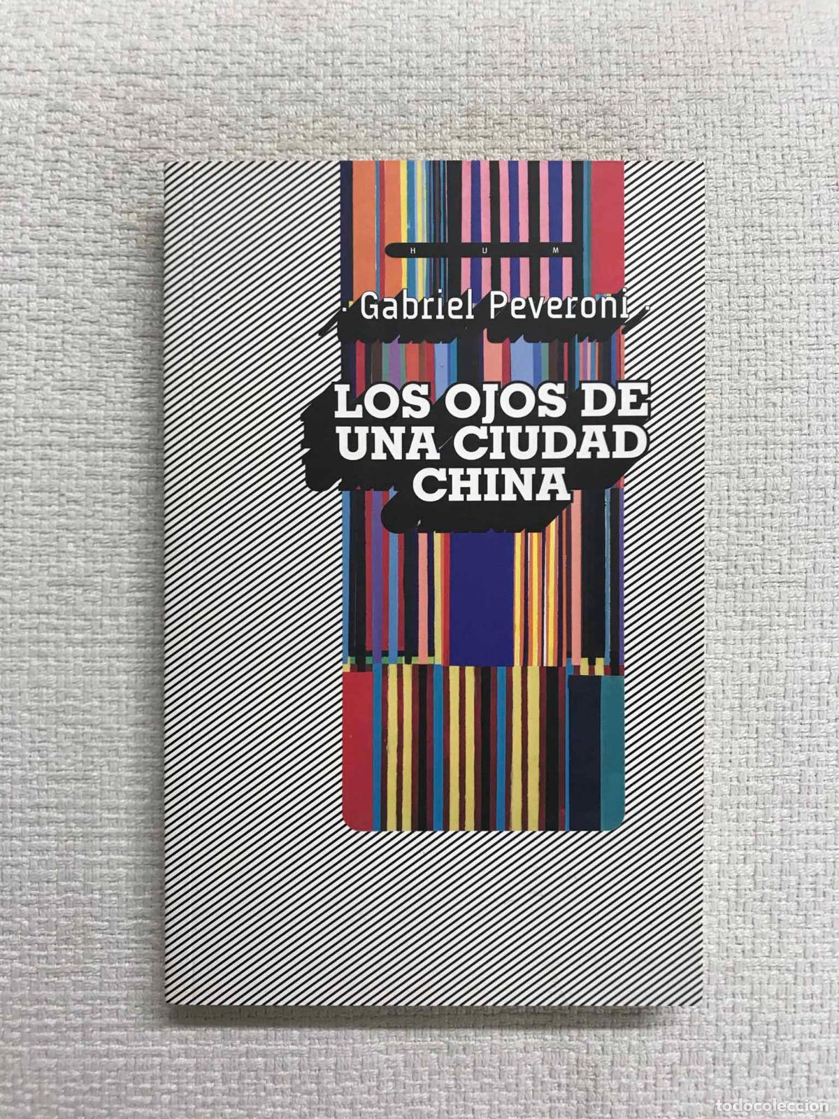 Libros: Los ojos de una ciudad china - Gabriel Peveroni - Foto 1