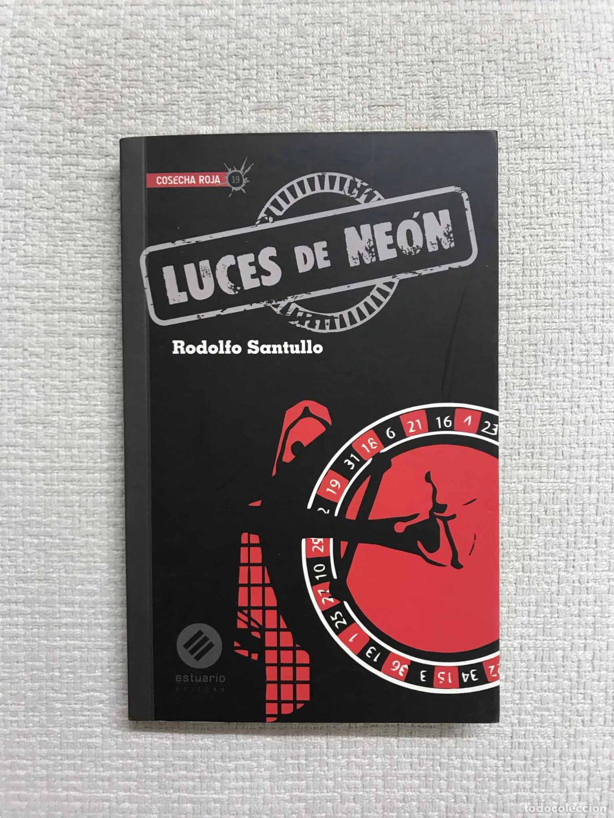 Libros: Luces de Ne&oacute;n - Rodolfo Santullo - Foto 1