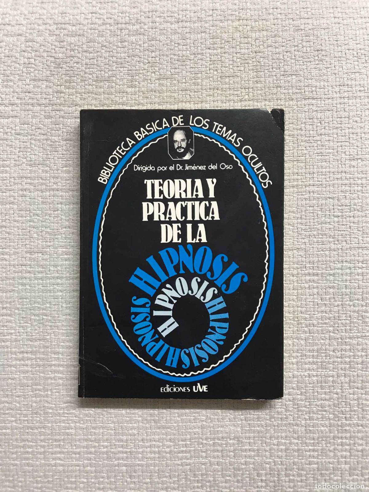 Libros: Teor&iacute;a y pr&aacute;ctica de la hipnosis - F. Javier Parra - Foto 1