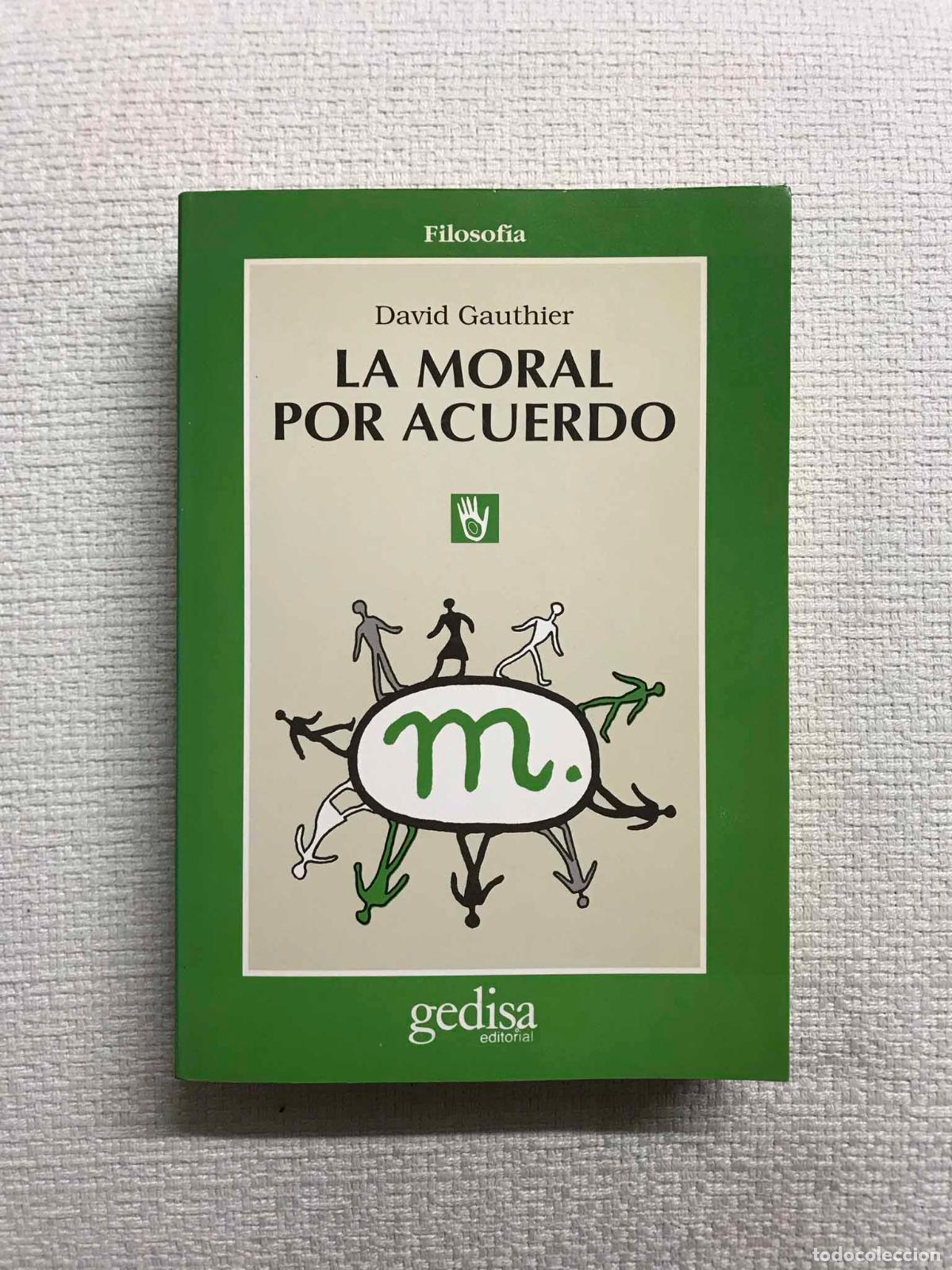 Libros: La moral por acuerdo - David Gauthier - Foto 1