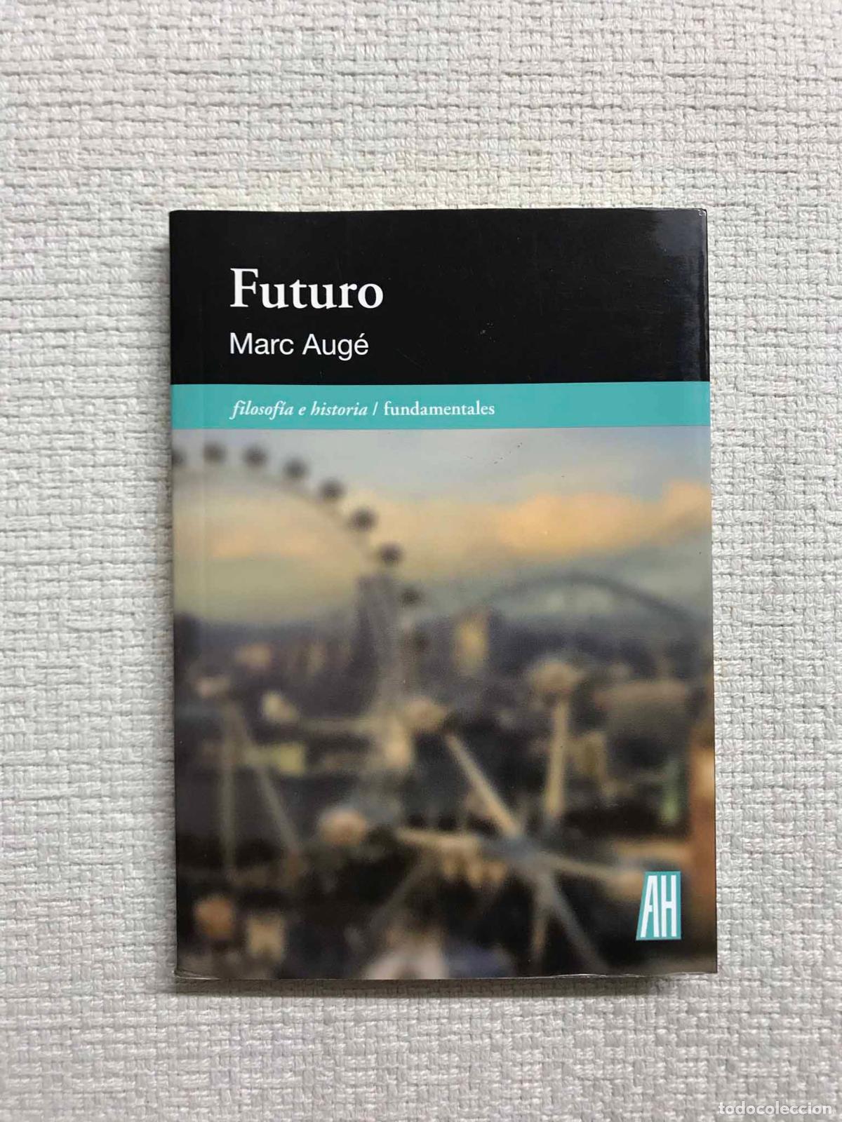 Libros: Futuro - Marc Aug&eacute; - Foto 1