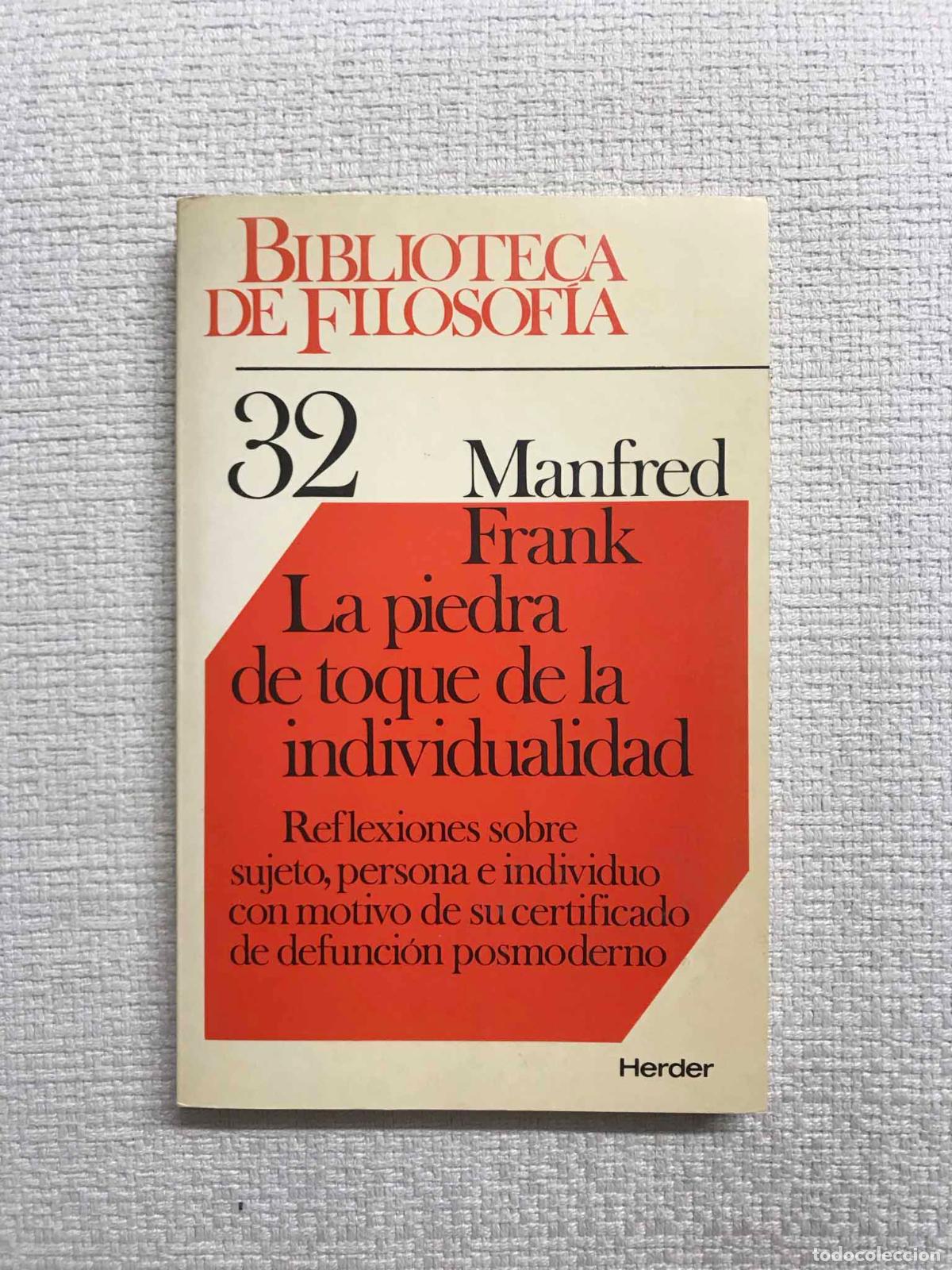 Libri di seconda mano: La piedra de toque de la individualidad. Reflexiones sobre sujeto, persona e individuo con motivo de