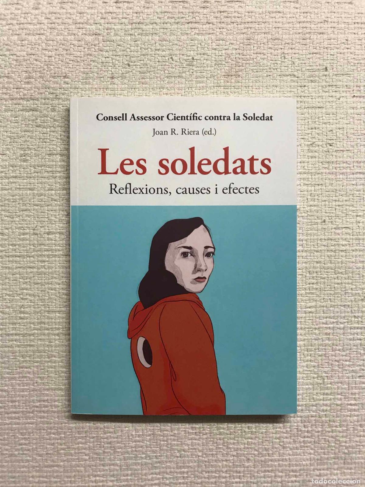 Livros em segunda m&atilde;o: Les soledats. Reflexions, causes i efectes - Joan R. Riera (ed.)