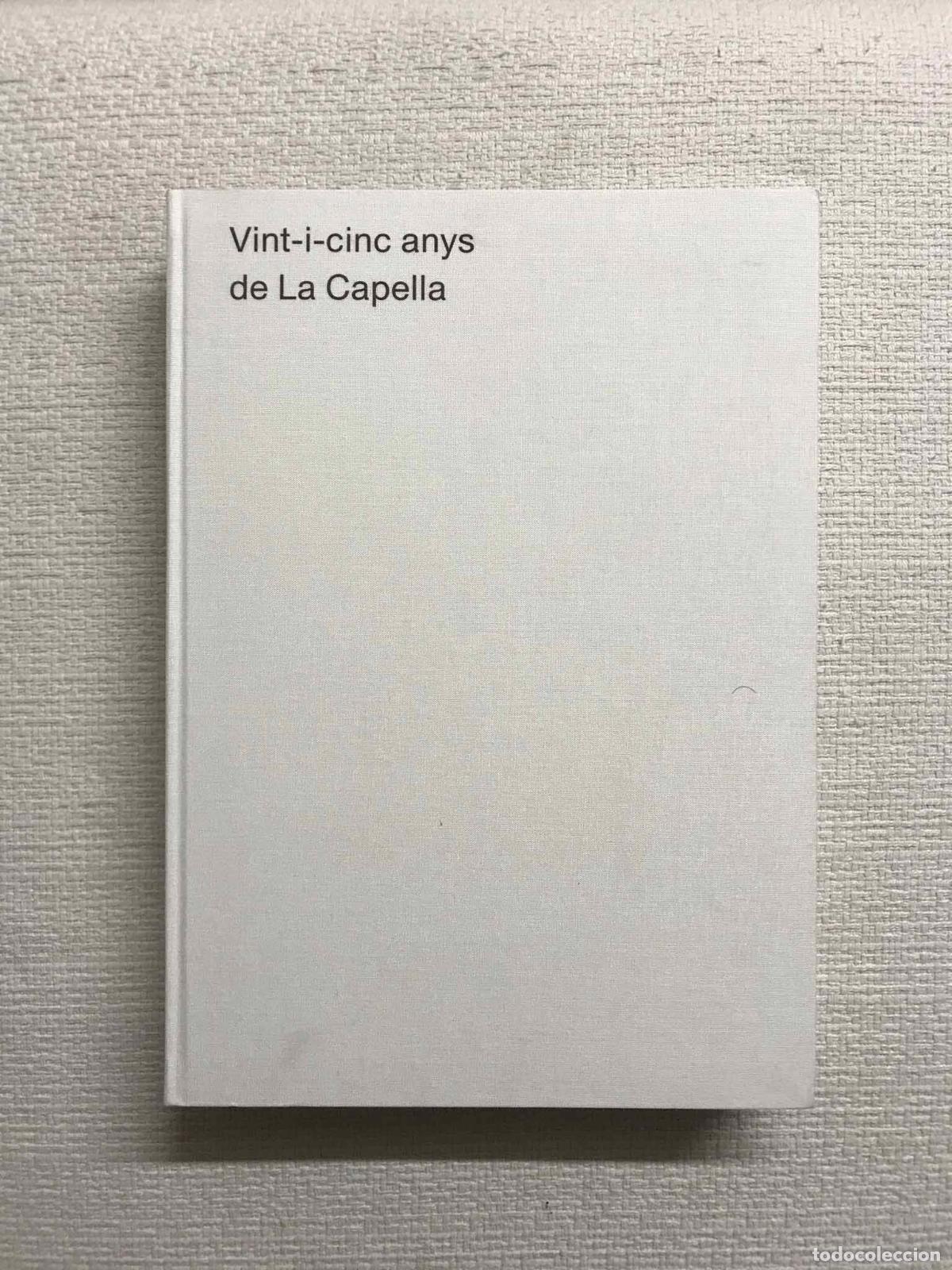 Libros: Vint-i-cinc anys de La Capella - Anna Pahissa (dir.) - Foto 1