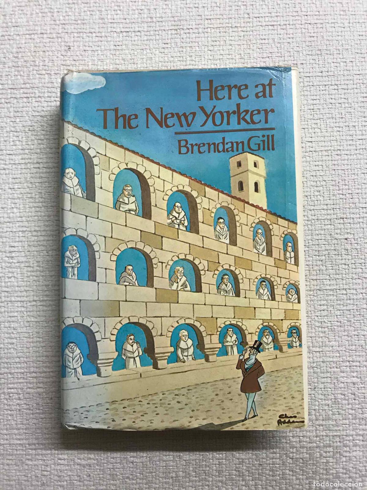 Libros: Here at The New Yorker - Brendan Gill - Foto 1