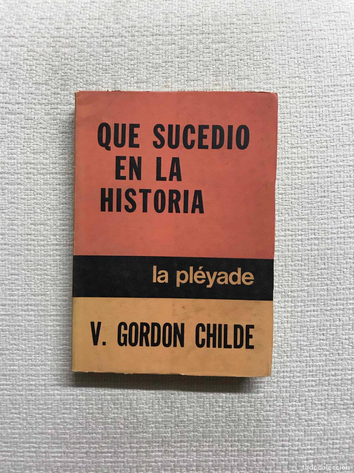 Libros: Qu&eacute; sucedi&oacute; en la historia - V. Gordon Childe - Foto 1