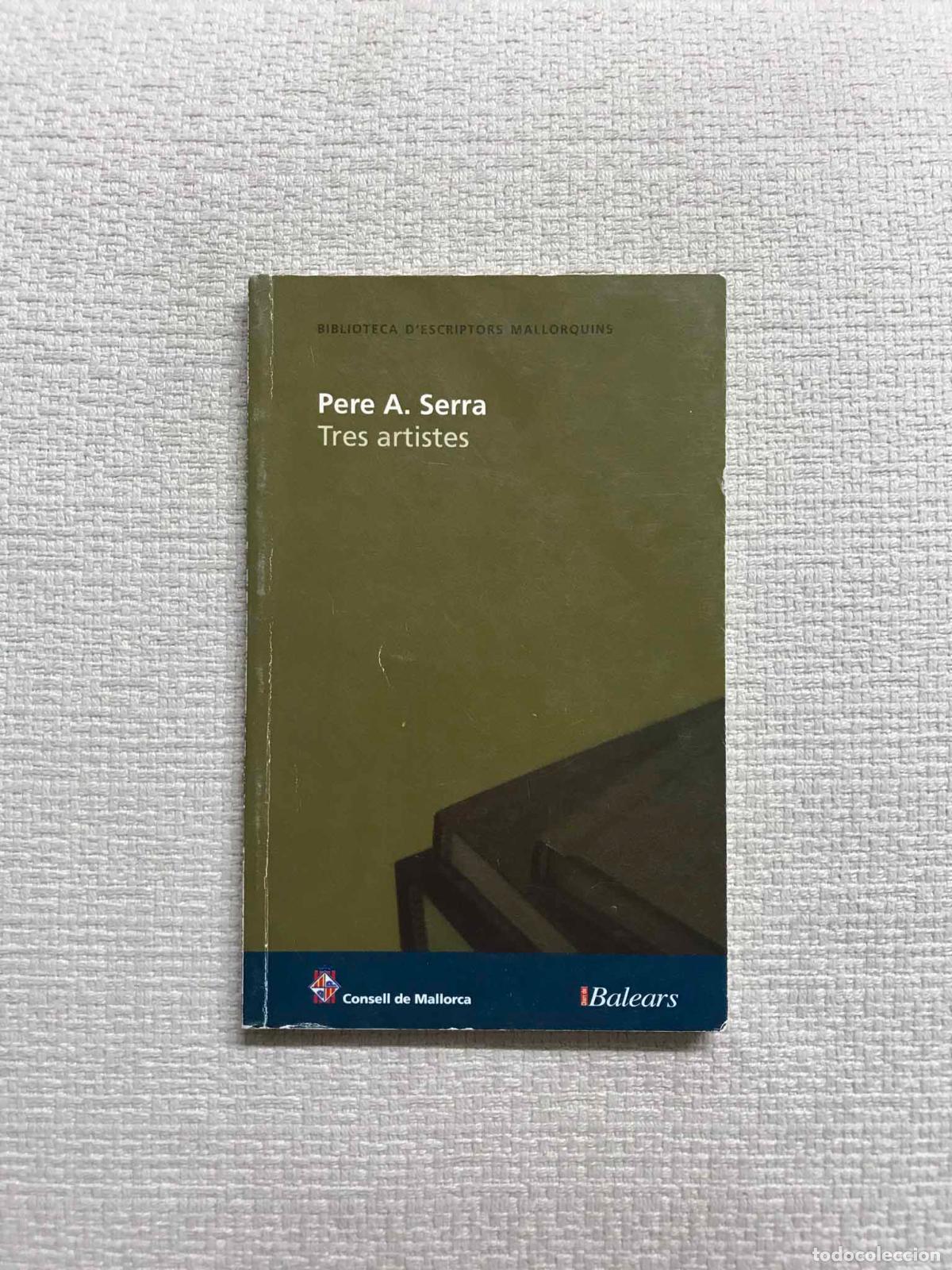 Libros: Tres artistes - Pere A. Serra - Foto 1