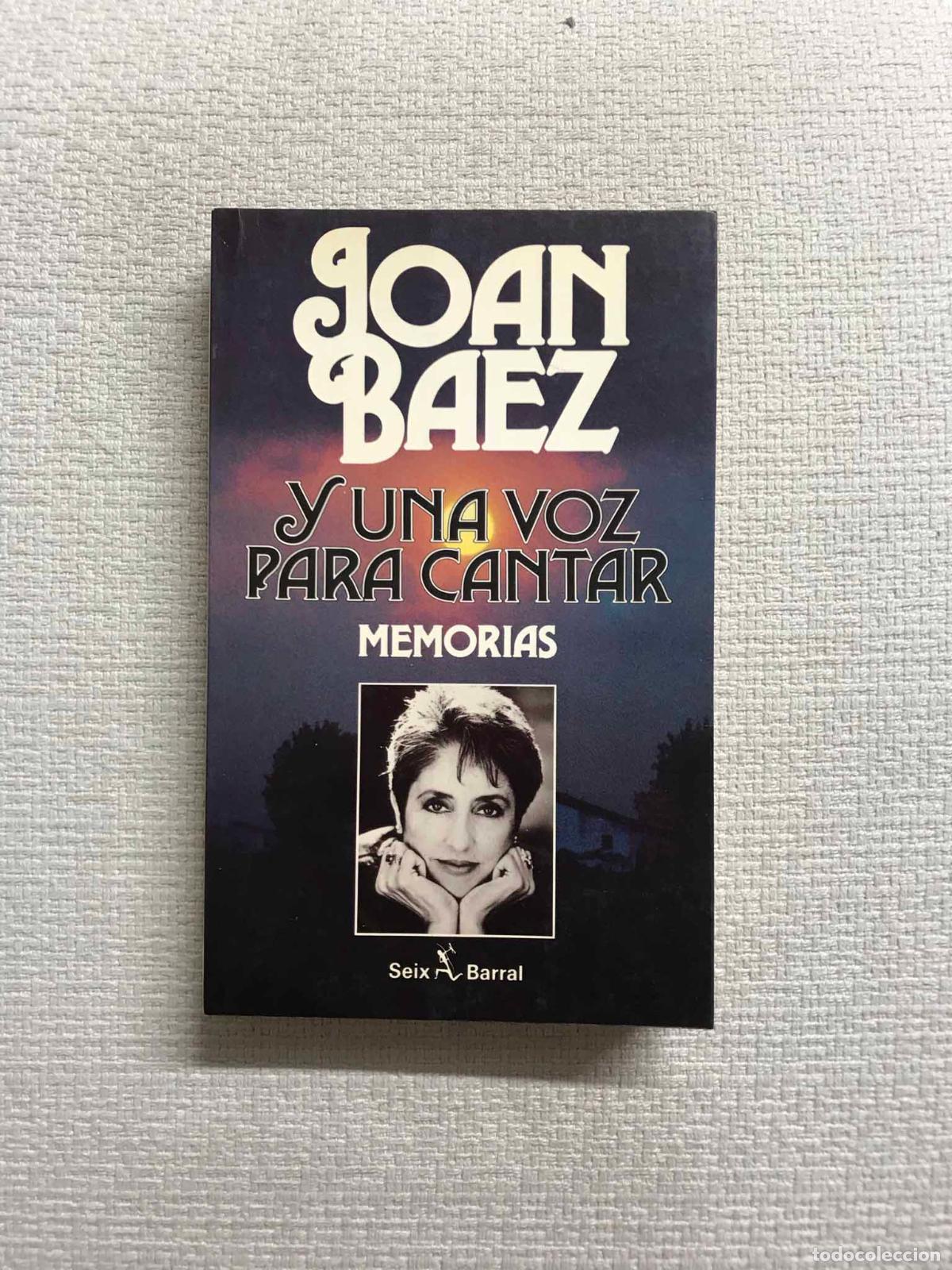 Libros: Y una voz para cantar. Memorias - Joan B&aacute;ez - Foto 1